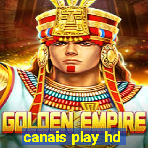 canais play hd